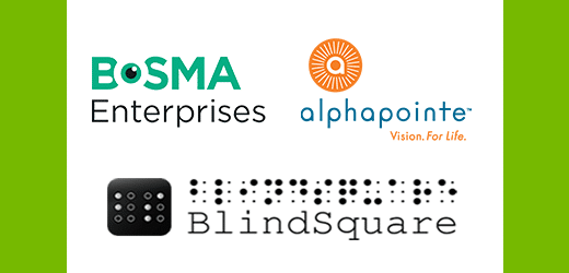 Bosma Enterprises. Alphapointe. BlindSquare. All logos.