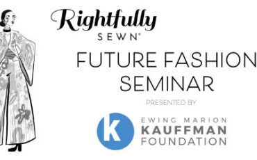 Future Fashion® Seminar — Rightfully Sewn